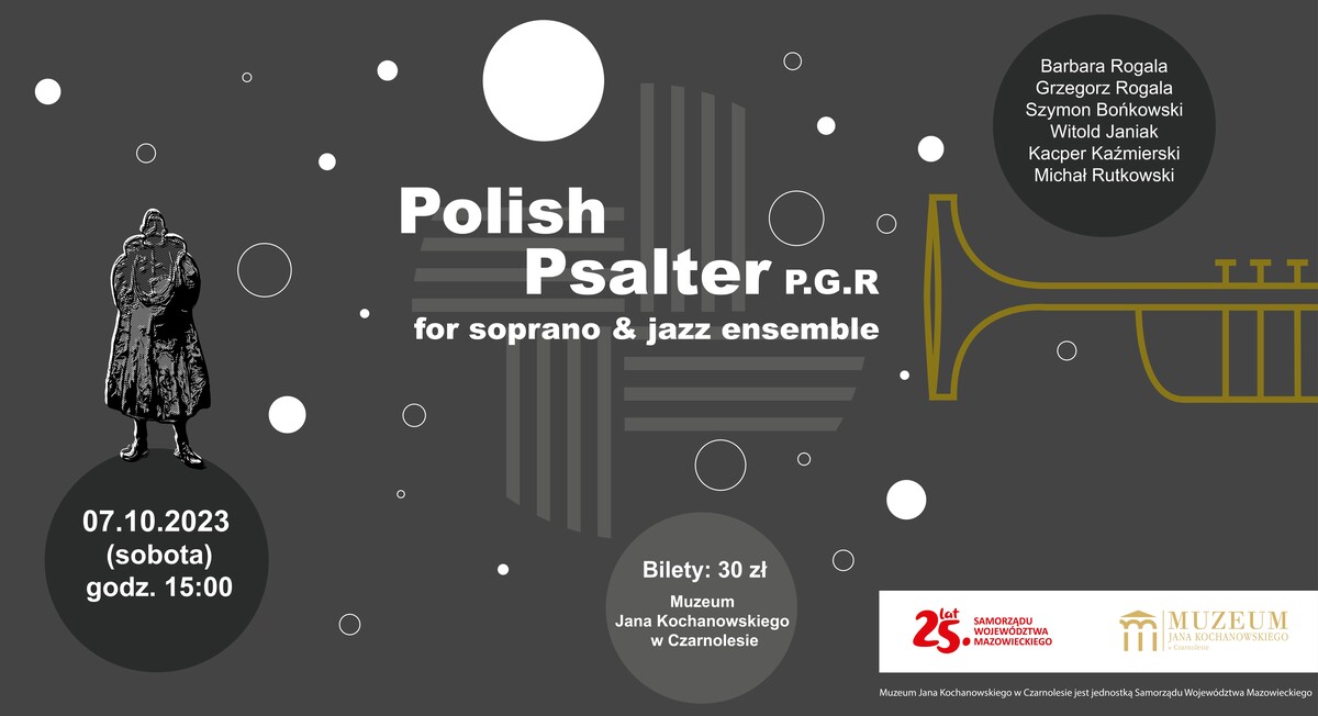 Koncert | Polish Psalter vol. 2 | P.G.R. for soprano and jazz ensemble | 7.10.2023 