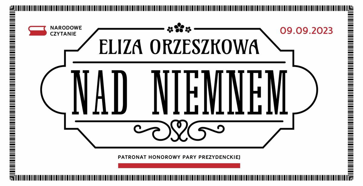 Narodowe Czytanie | Eliza Orzeszkowa "Nad Niemnem"  | 9 września godz. 13:00