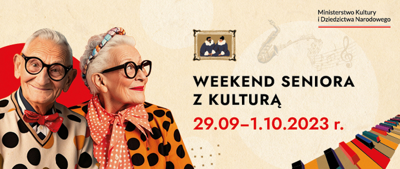 ,,Weekend Seniora z Kulturą” w Muzeum Jana Kochanowskiego w Czarnolesie | 29.09. - 1.10.2023