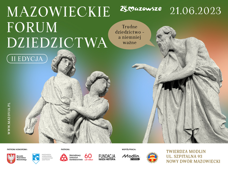 II edycja Mazowieckiego Forum Dziedzictwa - "Trudne dziedzictwo" | Twierdza Modlin 21.06.2023
